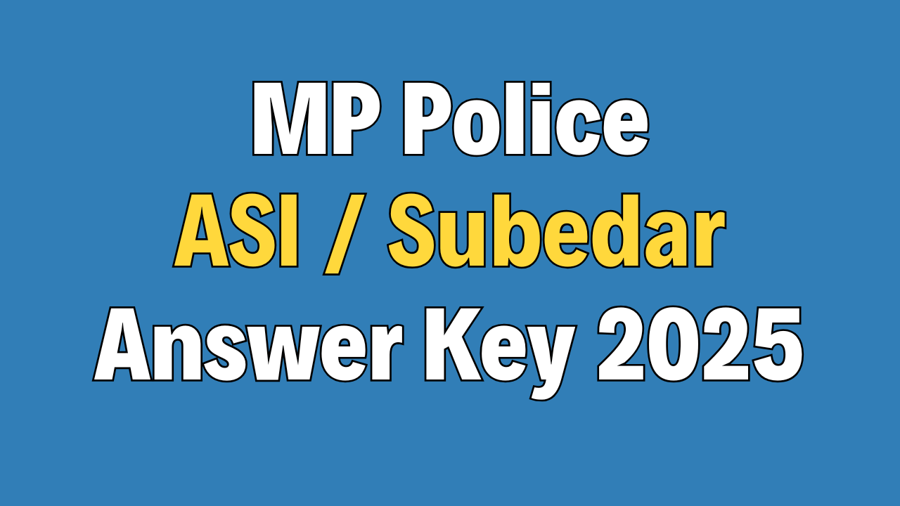 MP Police ASI and Subedar Answer Key 2025 Out